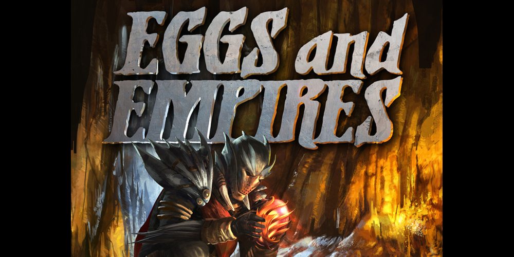 Eggs & Empires