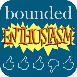 Bounded Enthusiasm podcast logo