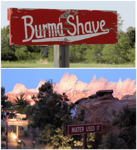 An original Burma-Shave sign along Route 66 (top), and similar signage advertising Rust-eze in Cars Land (bottom).