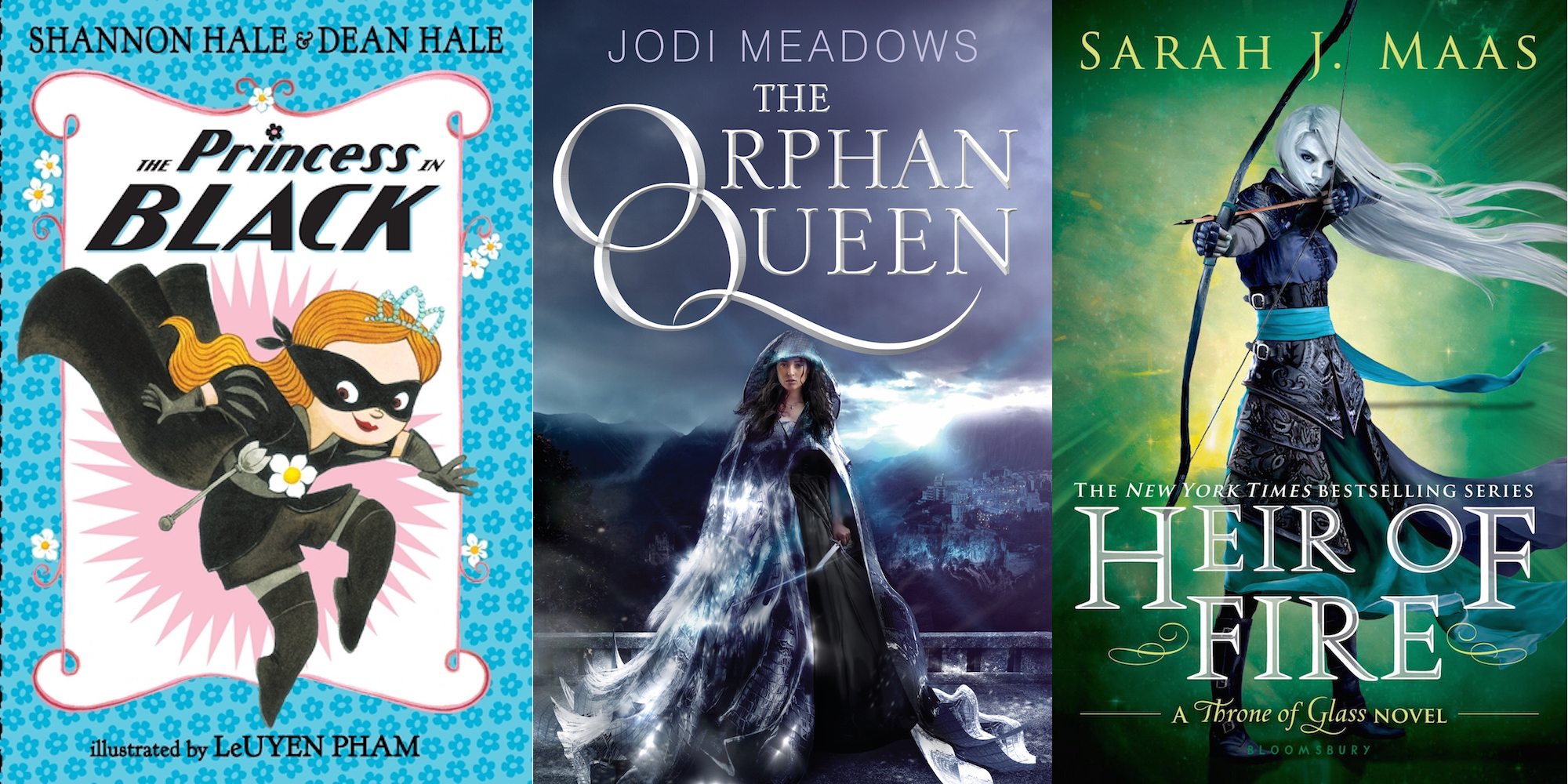 Covers for The Princess in Black, The Orphan Queen, and Heir of Fire