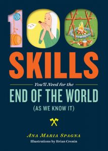 100 Skills You'll Need for the End of the World