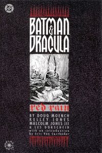 Batman_and_Dracula_Red_Rain_-_First_Edition_cover