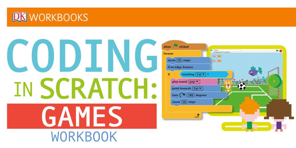 Coding In Scratch: Games Workbook