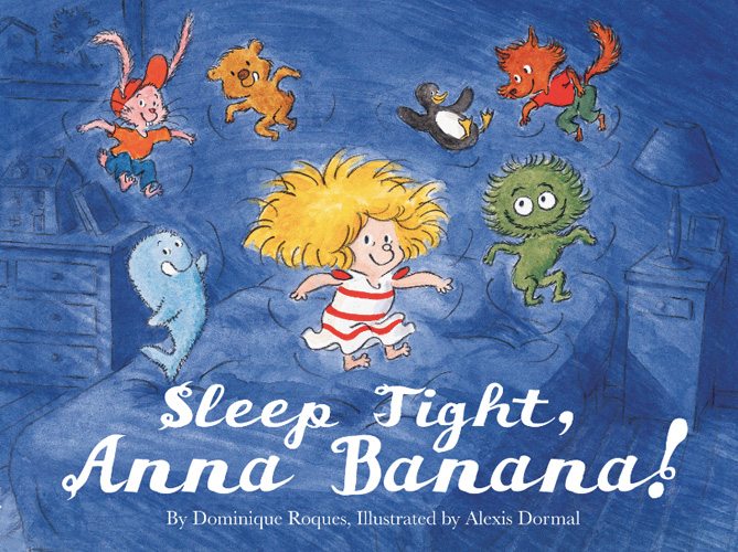 Sleep Tight, Anna Banana
