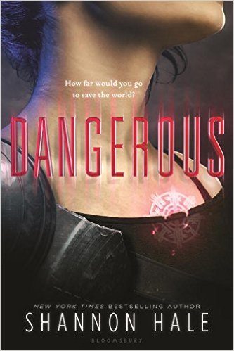 Dangerous, Shannon Hale, Image via Bloomsbury. If you like superheroes, READ THIS BOOK ALREADY.