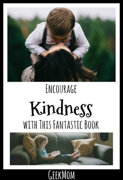 Encourage Kindness at Home with This Fantastic Book | Caitlin Fitzpatrick Curley, GeekMom