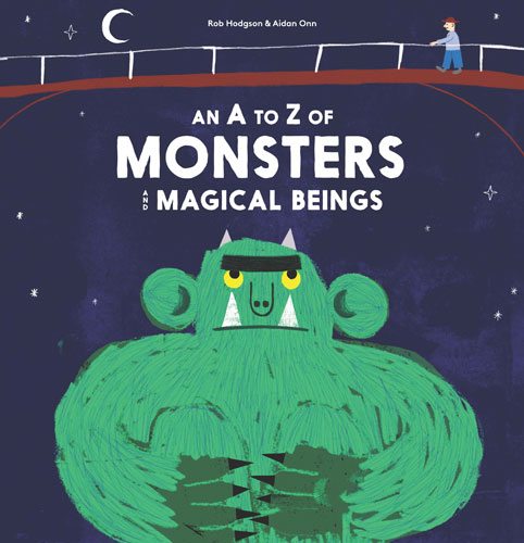 An A to Z of Monsters and Magical Beings