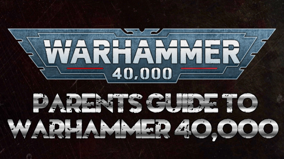 Parents Guide to Warhammer 40000