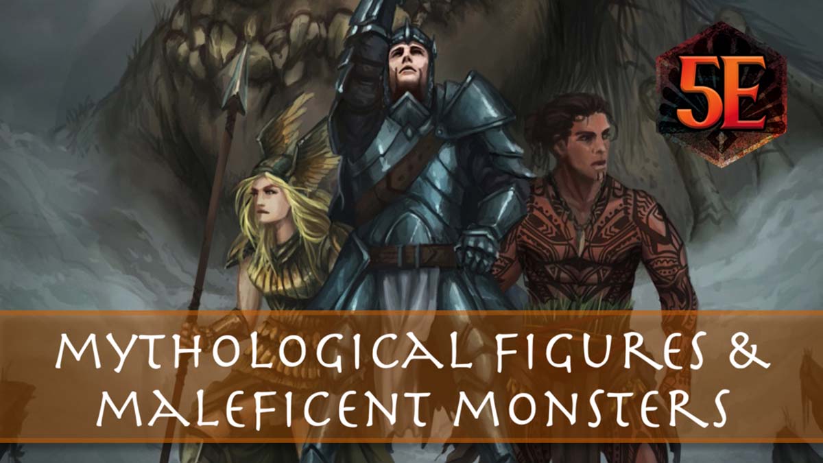 Mythological Figures & Maleficent Monsters