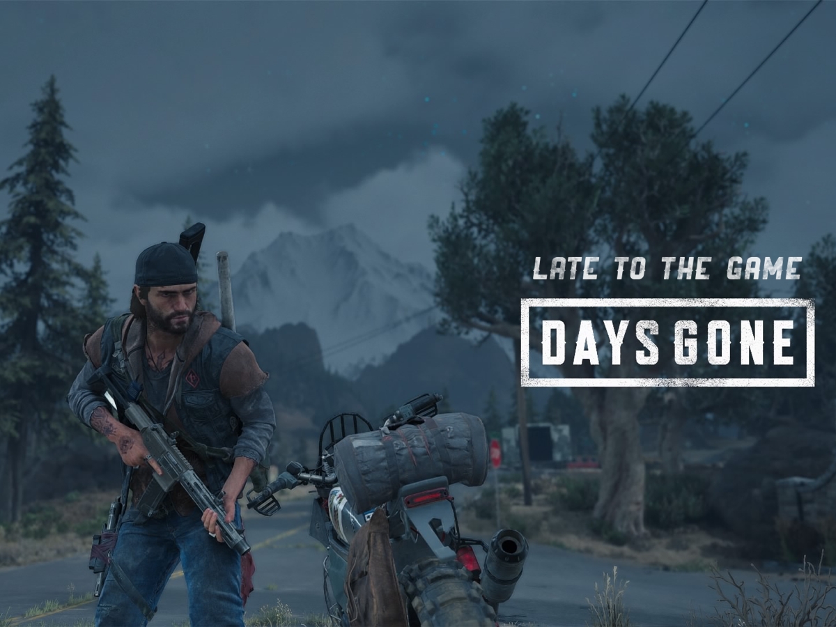 Late to the Game: Days Gone