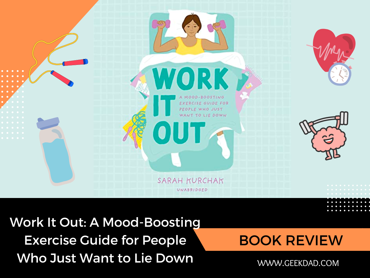 Work It Out: A Mood-Boosting Exercise Guide for People Who Just ...